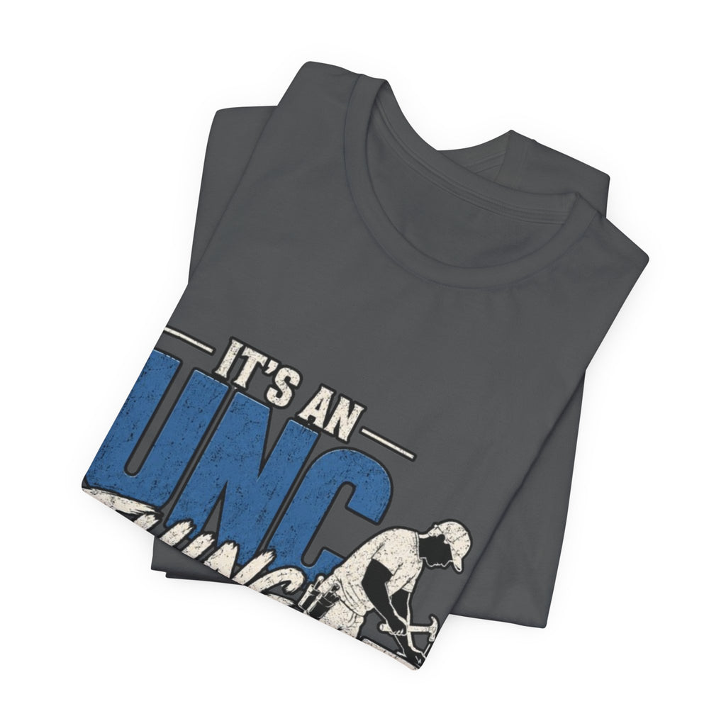 It's an Unc Thing Tee