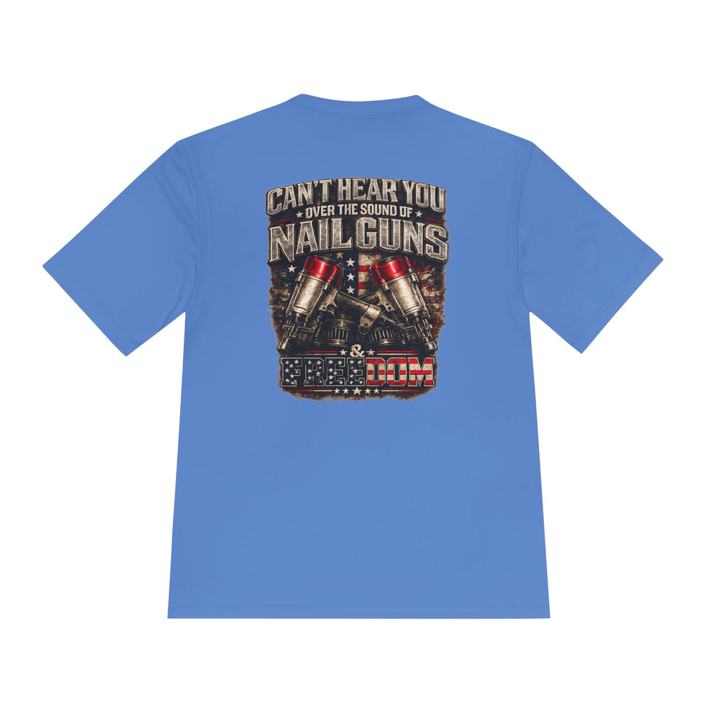 Nail Guns Graphic Tee — "Can't Hear You Over the Sound of Nail Guns" Workwear T-Shirt