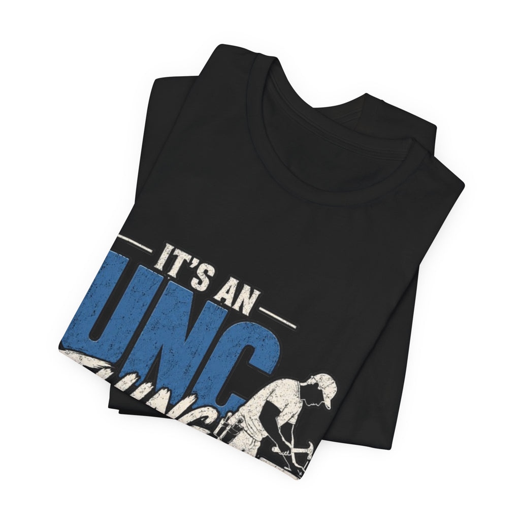 It's an Unc Thing Tee