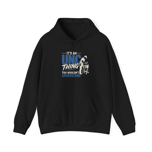 It's An Unc Thing Hoodie